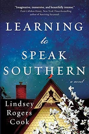 Image du vendeur pour Learning to Speak Southern: A Novel mis en vente par ZBK Books