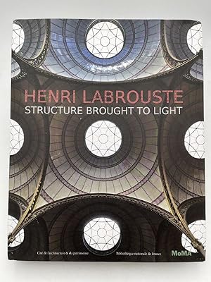 Bild des Verkufers fr Henri Labrouste. Structure brought to light zum Verkauf von LIBRAIRIE GIL-ARTGIL SARL