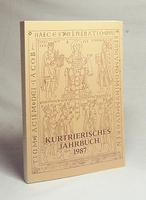 Seller image for Kurtrierisches Jahrbuch 1987 : 27. Jahrgang / hrsg. von der Stadtbibliothek Trier und dem Verein Kurtrierisches Jahrbuch e.V. for sale by Versandantiquariat Buchegger