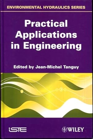 Immagine del venditore per Practical Applications in Engineering (Environmental Hydraulics, 4) venduto da Turgid Tomes