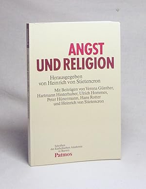 Seller image for Angst und Religion / hrsg. von Heinrich von Stietencron. Mit Beitr. von Verena Gnther . for sale by Versandantiquariat Buchegger