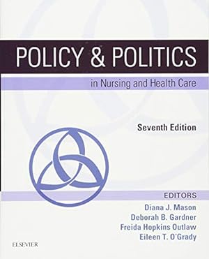 Immagine del venditore per Policy & Politics in Nursing and Health Care (Policy and Politics in Nursing and Health) venduto da ZBK Books