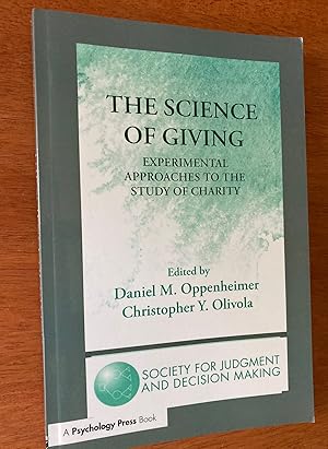 Imagen del vendedor de The Science of Giving: Experimental Approaches to the Study of Charity a la venta por M.S.  Books