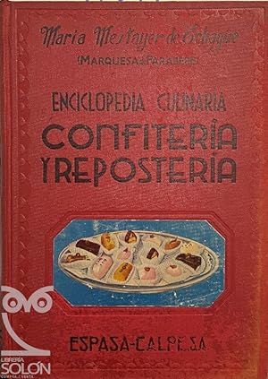 Enciclopedia culinaria - Confitería y Repostería