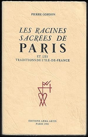 les RACINES SACRÉES de PARIS et les Traditions de l'île-de-France