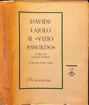 Imagen del vendedor de Il "vizio assurdo". Storia di Cesare Pavese. a la venta por Libreria La Fenice di Pietro Freggio