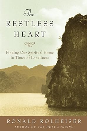 Seller image for The Restless Heart: Finding Our Spiritual Home in Times of Loneliness for sale by Bulk Book Warehouse