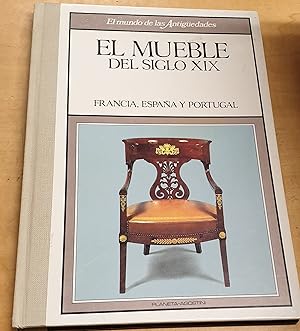 Image du vendeur pour El mueble del siglo XIX. Francia, Espaa y Portugal mis en vente par Outlet Ex Libris