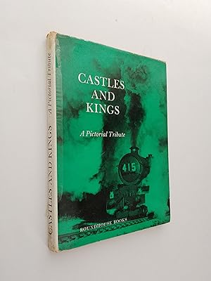 Castles and Kings: A Pictorial Tribute