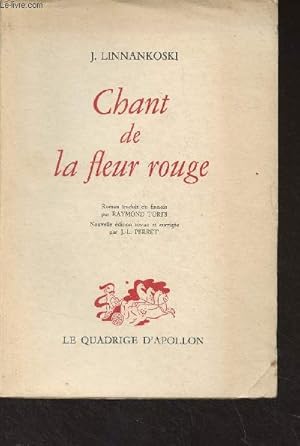 Seller image for Chant de la fleur rouge - "Le quadrige d'Apollon" for sale by Le-Livre