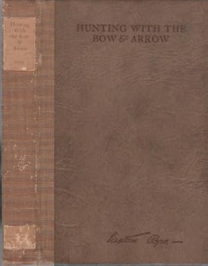 Hunting With the Bow and Arrow