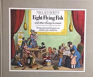 Bild des Verkufers fr Eight Flying Fish and other things to count being pictorial lessons on number for children. With a preface by the author. zum Verkauf von Antiquariat J. Hnteler