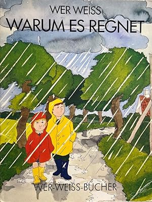 Bild des Verkufers fr Wer weiss warum es regnet. Illustriert von Stig Weimar. [Aus d. Dn. von Elke Pirck] Wer-weiss-Bcher. zum Verkauf von Antiquariat J. Hnteler