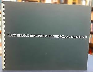 Fifty Herman Drawings from the Roland Collection