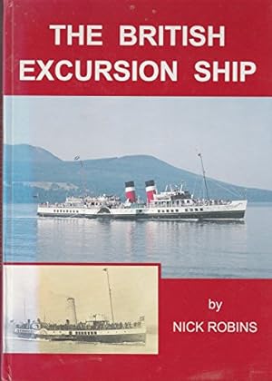 Bild des Verkufers fr The British Excursion Ship zum Verkauf von WeBuyBooks