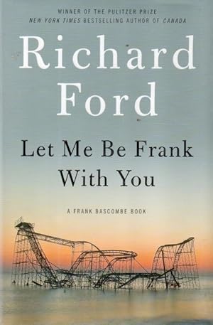 Bild des Verkufers fr Let Me Be Frank With You zum Verkauf von San Francisco Book Company