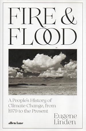 Seller image for Fire & Flood _ A People's History of Climate Change, from 1979 to the Present for sale by San Francisco Book Company