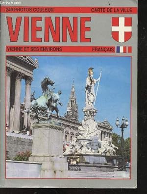 Bild des Verkufers fr Vienne et ses environs - Carte de la ville - 240 photos couleur - francais zum Verkauf von Le-Livre