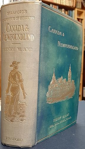 Canada and Newfoundland - Being Volume I of North America in Stanford's Compendium of Geography S...