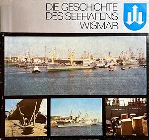 Die Geschichte des Seehafens Wismar.
