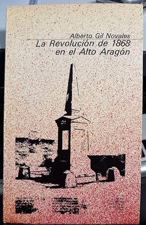 Imagen del vendedor de La Revolucin de 1868 en el Alto Aragn. a la venta por Librera El Crabo