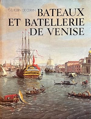 Bateux et Batellerie de Venise.