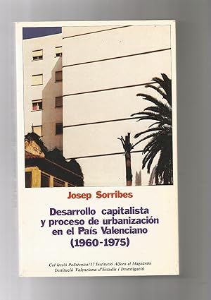 Immagine del venditore per Desarrollo capitalista y proceso de urbanizacin en el Pas Valenciano. venduto da Librera El Crabo