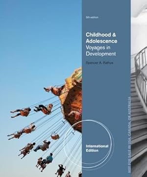 Seller image for Childhood and Adolescence: Voyages in Development, International Edition for sale by WeBuyBooks