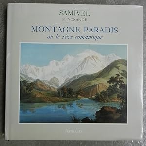 Seller image for Montagne Paradis ou le rve romantique. for sale by Librairie les mains dans les poches