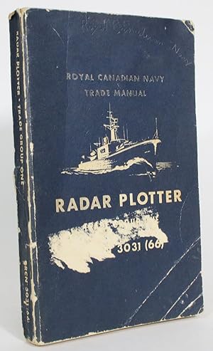 Royal Canadian Navy Trade Manual: Radar Plotter