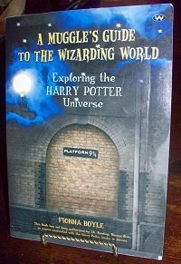 Immagine del venditore per A Muggle's Guide to the Wizarding World: Exploring the Harry Potter Universe venduto da WeBuyBooks