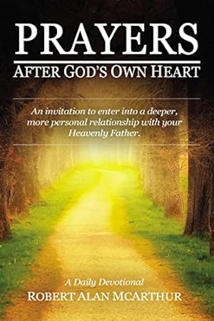 Seller image for Prayers After God's Own Heart: An invitation to enter into a deeper, more personal relationship with your Heavenly Father for sale by WeBuyBooks