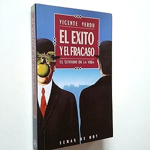 El éxito y el fracaso. El sentido de la vida