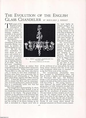 Seller image for The Evolution of the English Glass Chandelier. An original article from Apollo, International Magazine of the Arts, 1939. for sale by Cosmo Books