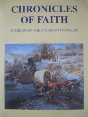 Seller image for Chronicles of faith: Stories of the Mormon pioneers (LDS-Gems church history stories series period 2 - the pioneers) for sale by -OnTimeBooks-