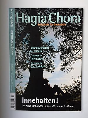 Hagia Chora - Zeitschrift für Geomantie. Nr. 33. Innehalten! Wie wir uns in der Geomantie neu ori...