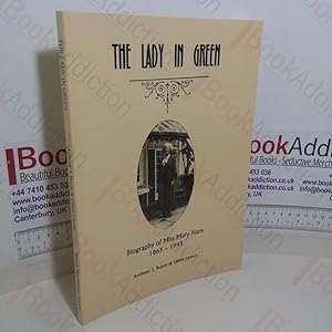 Seller image for The Lady in Green: Biography of Miss Mary Hare, 1865-1945 for sale by BookAddiction (ibooknet member)