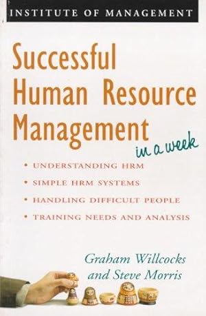 Bild des Verkufers fr Successful Human Resource Management in a week (IAW) zum Verkauf von WeBuyBooks 2