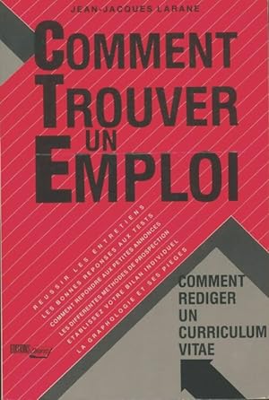 Seller image for Comment trouver un emploi : Comment rdiger un curriculum vitae for sale by Tamery