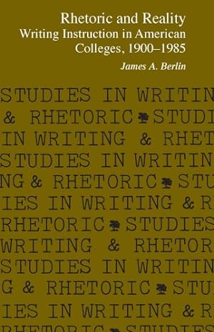 Bild des Verkufers fr Rhetoric and Reality: Writing Instruction in American Colleges, 1900 - 1985 (Studies in Writing and Rhetoric) zum Verkauf von -OnTimeBooks-