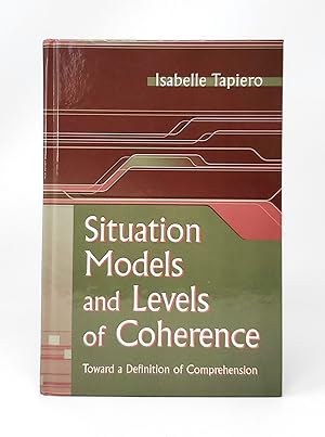 Bild des Verkufers fr Situation Models and Levels of Coherence: Toward a Definition of Comprehension zum Verkauf von Underground Books, ABAA