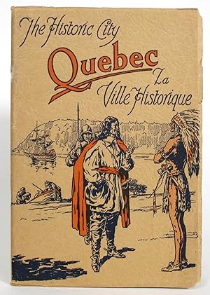 Image du vendeur pour Quebec: The History City / La Ville Historique mis en vente par Minotavros Books,    ABAC    ILAB