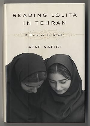 READING LOLITA IN TEHRAN A MEMOIR IN BOOKS