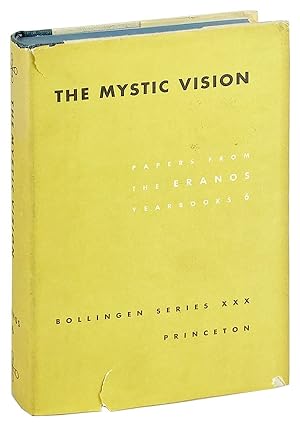 The Mystic Vision: Papers from the Eranos Yearbooks