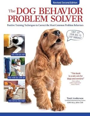 Bild des Verkufers fr The Dog Behavior Problem Solver, Revised Second Edition : Positive Training Techniques to Correct the Most Common Problem Behaviors zum Verkauf von AHA-BUCH GmbH