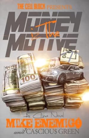 Imagen del vendedor de Money IZ The Motive a la venta por Reliant Bookstore