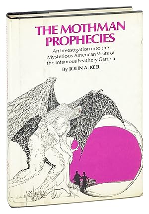 Seller image for The Mothman Prophecies [wrapper subtitle: An Investigation into the Mysterious American Visits of the Infamous Feathery Garuda] for sale by Capitol Hill Books, ABAA