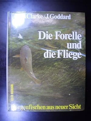 Seller image for Die Forelle und die Fliege. Fliegenfischen aus neuer Sicht for sale by Buchfink Das fahrende Antiquariat