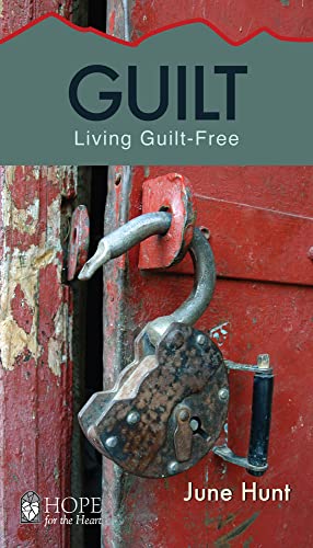 Seller image for Guilt: Living Guilt Free (Hope for the Heart) for sale by Reliant Bookstore