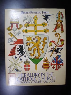 Imagen del vendedor de Heraldry in the Catholic Church. Its Origin, Customs and Laws a la venta por Buchfink Das fahrende Antiquariat